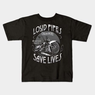 Motorcycle Loud Pipes Save Lives Kids T-Shirt